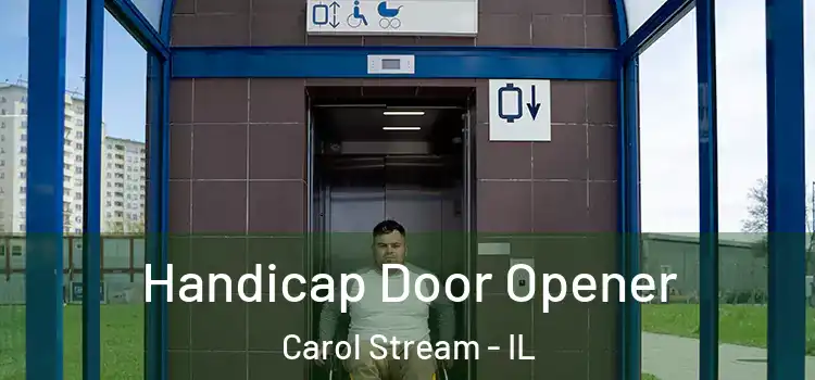Handicap Door Opener Carol Stream - IL