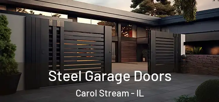 Steel Garage Doors Carol Stream - IL